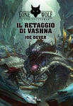 LUPO SOLITARIO 16 - IL RETAGGIO DI VASHNA