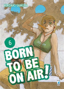 Born To Be On Air! 6