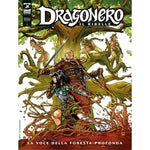 Dragonero Il Ribelle 6 - Dragonero 83 - La Voce Della Foresta Profonda