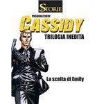 Le Storie 91 - Cassidy 2 - La Scelta Di Emily