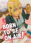 Born To Be On Air! 5