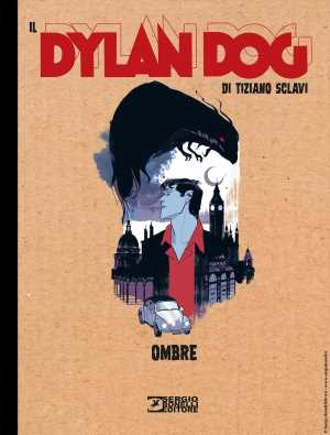 Il Dylan Dog Di Tiziano Sclavi 22 - Ombre